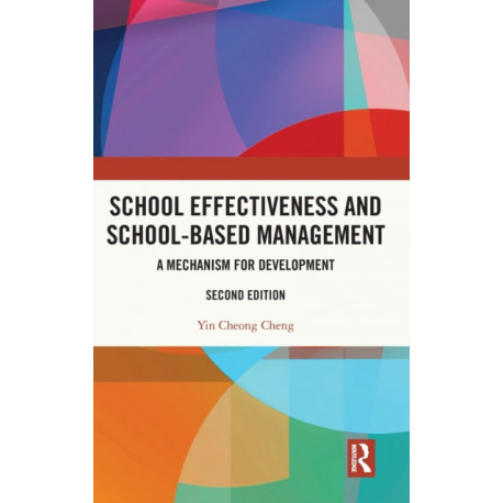 School Effectiveness and School-Based Management: A Mechanism for Development