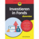 Investieren in Fonds fur Dummies