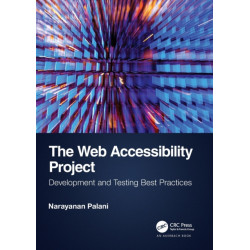 The Web Accessibility Project: Development and Testing Best Practices