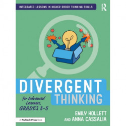 Divergent Thinking for Advanced Learners, Grades 3–5