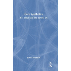 Care Aesthetics: For artful care and careful art