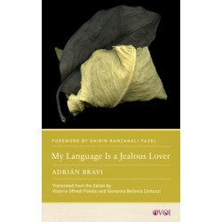 My Language Is a Jealous Lover