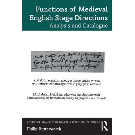 Functions of Medieval English Stage Directions: Analysis and Catalogue