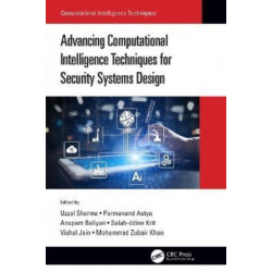 Advancing Computational Intelligence Techniques for Security Systems Design