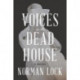 Voices in the Dead House