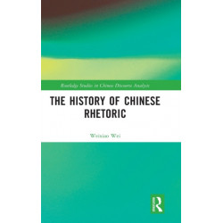 The History of Chinese Rhetoric