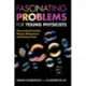 Fascinating Problems for Young Physicists: Discovering Everyday Physics Phenomena and Solving Them