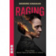 Raging: Three Plays/Seven Years of Warfare in Ireland: Wild Sky, Embargo & Outrage