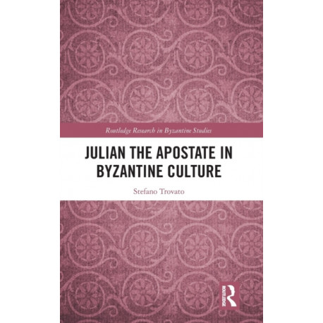 Julian the Apostate in Byzantine Culture