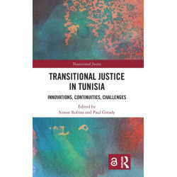 Transitional Justice in Tunisia: Innovations, Continuities, Challenges