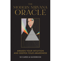 The Modern Nirvana Oracle Deck: Awaken Your Intuition and Deepen Your Awareness -50 Cards & Guidebook
