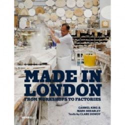 Made in London: From Workshops to Factories