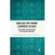 English for Young Learners in Asia: Challenges and Directions for Teacher Education