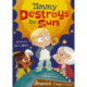 Timmy Destroys the Sun: (Brown Chapter Reader)