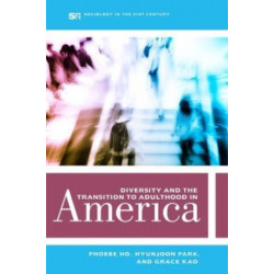 Diversity and the Transition to Adulthood in America