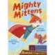 Mighty Mittens: (Brown Chapter Reader)