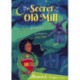 The Secret of the Old Mill: (Lime Chapter Reader)