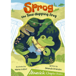 Sprog the Time-Hopping Frog: (Lime Chapter Reader)