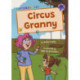 Circus Granny: (Purple Early Reader)