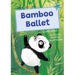 Bamboo Ballet: (Turquoise Early Reader)