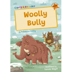 Woolly Bully: (Orange Early Reader)
