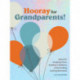 Hooray for Grandparents: Hooray for Grandparents