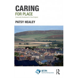 Caring for Place: Community Development in Rural England