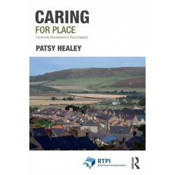 Caring for Place: Community Development in Rural England