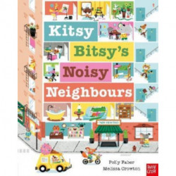 Kitsy Bitsy's Noisy Neighbours