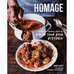 Homage: Recipes and Stories from an Amish Soul Food Kitchen