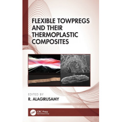 Flexible Towpregs and Their Thermoplastic Composites