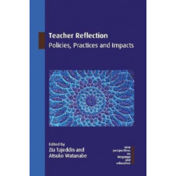 Teacher Reflection: Policies, Practices and Impacts