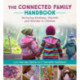 The Connected Family Handbook: Nurturing Kindness, Warmth and Wonder in Children