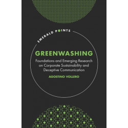 Greenwashing: Foundations and Emerging Research on Corporate Sustainability and Deceptive Communication