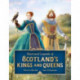 Illustrated Legends of Scotland's Kings and Queens