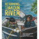 Returning to the Yakoun River: Volume 3