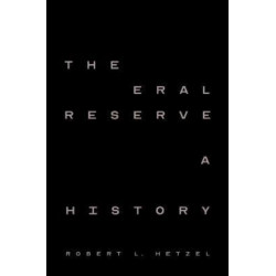 The Federal Reserve: A New History