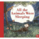 All the Animals Were Sleeping