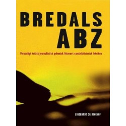 Bredals ABZ: personlig kritisk journalistisk polemisk litterært samtidshistorisk leksikon