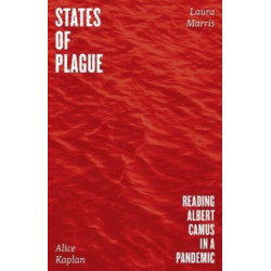 States of Plague: Reading Albert Camus in a Pandemic