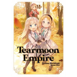Tearmoon Empire: Volume 6