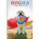 DOGMA A DOGS GUIDE TO LIFE