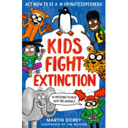 Kids Fight Extinction: How to be a -2minutesuperhero
