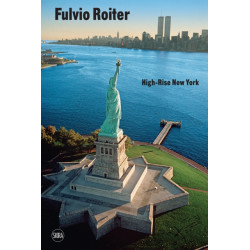 Fulvio Roiter (Bilingual edition): High-Rise New York