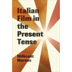 Italian Film in the Present Tense