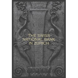 The Swiss National Bank in Zurich: The Pfister Building 1922–2022