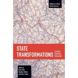 State Transformations: Classes, Strategy, Socialism