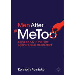 Men After -MeToo: Being an Ally in the Fight Against Sexual Harassment
