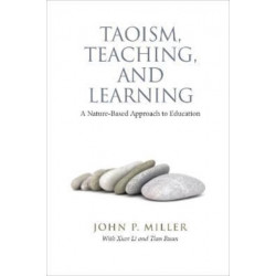 Taoism, Teaching, and Learning: A Nature-Based Approach to Education