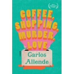 Coffee, Shopping, Murder, Love